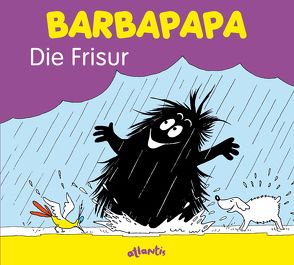 Barbapapa. Die Frisur von Taylor,  Talus, Tison,  Annette