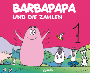 Barbapapa und die Zahlen von Taylor,  Talus, Tison,  Annette