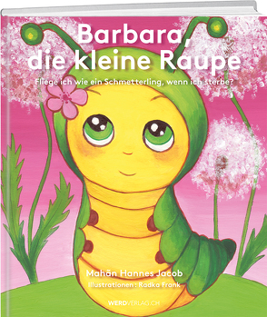 Barbara, die kleine Raupe von Jacob,  Hannes