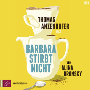 Barbara stirbt nicht von Anzenhofer,  Thomas, Bronsky,  Alina