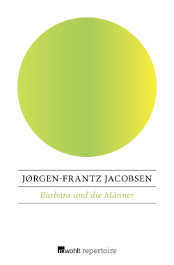 Barbara und die Männer von Jacobsen,  Jørgen-Frantz, Mülbe,  Wolfheinrich von der