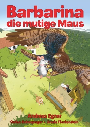 Barbarina die mutige Maus von Egner,  Andreas