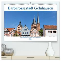 Barbarossastadt Gelnhausen vom Frankfurter Taxifahrer Petrus Bodenstaff (hochwertiger Premium Wandkalender 2024 DIN A2 quer), Kunstdruck in Hochglanz von Bodenstaff,  Petrus