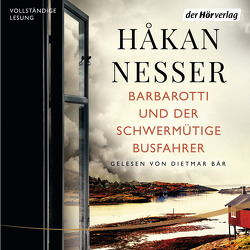 Barbarotti und der schwermütige Busfahrer von Albrecht,  Anke, Bär,  Dietmar, Berf,  Paul, Nesser,  Håkan