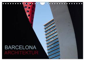 BARCELONA ARCHITEKTUR (Wandkalender 2024 DIN A4 quer), CALVENDO Monatskalender von ledieS,  Katja