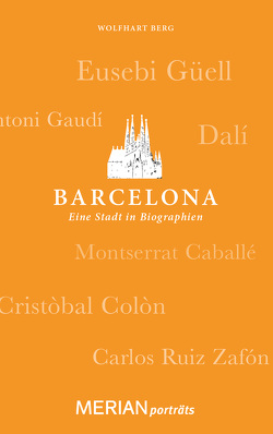 Barcelona. Eine Stadt in Biographien von Berg,  Wolfhart