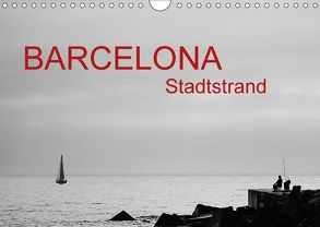 Barcelona – Stadtstrand (Wandkalender 2018 DIN A4 quer) von ledieS,  Katja