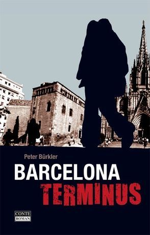 Barcelona Terminus von Bürkler,  Peter