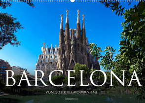 Barcelona – Von Gotik bis Modernisme (Wandkalender 2022 DIN A2 quer) von Bruhn,  Olaf