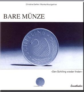 Bare Münze von Derfler,  Christine, Krautgartner,  Monika