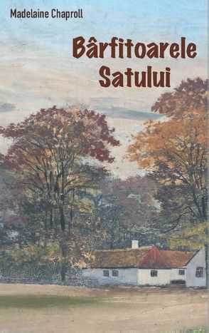 Bârfitoarele satului von Chaproll,  Madelaine