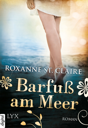 Barfuß am Meer von Claire,  Roxanne St., Häußler,  Sonja