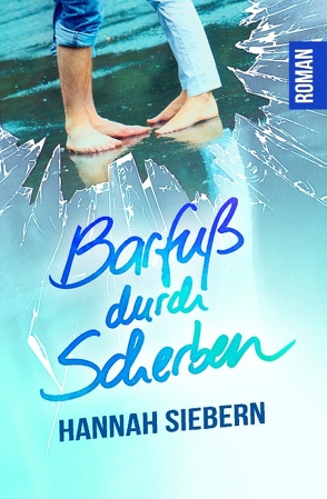 Barfuß durch Scherben von Siebern,  Hannah