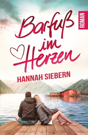Barfuß im Herzen von Siebern,  Hannah