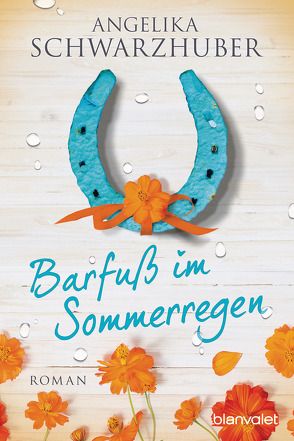 Barfuß im Sommerregen von Schwarzhuber,  Angelika