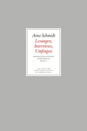 Bargfelder Ausgabe. Supplemente von Arno Schmidt Stiftung, Fischer,  Susanne, Schmidt,  Arno