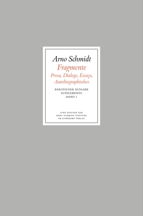 Bargfelder Ausgabe. Supplemente von Arno Schmidt Stiftung, Fischer,  Susanne, Rauschenbach,  Bernd, Schmidt,  Arno