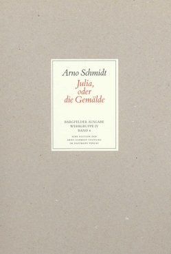 Bargfelder Ausgabe. Werkgruppe IV: Das Spätwerk von Schmidt,  Arno