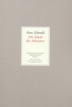 Bargfelder Ausgabe. Werkgruppe IV: Das Spätwerk von Schmidt,  Arno