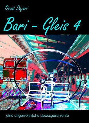 Bari – Gleis 4 von Dejori,  David