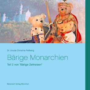 Bärige Monarchien von Fellberg,  Ursula Christina