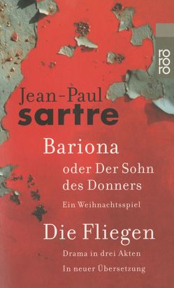 Bariona oder Der Sohn des Donners / Die Fliegen von Elkaïm-Sartre,  Arlette, König,  Traugott, Rybalka,  Michel, Sartre,  Jean-Paul, Wroblewsky,  Vincent von