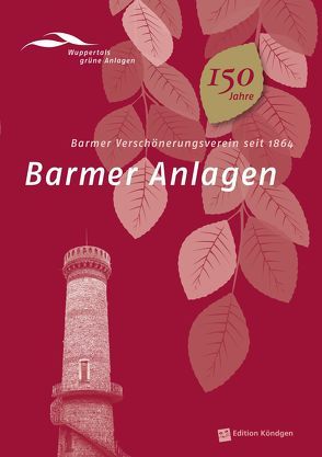 Barmer Anlagen von Bovenkamp,  André, Bruyn-Ouboter,  Hans J de, Brychta,  Elke, Conrads,  Klaus-Günther, Dinnebier,  Antonia, Eckart,  Wolfgang Uwe, Eidam,  Jürgen, Fischer,  Dirk, Heidermann,  Horst, Lemmer,  Uwe, Löw,  Irmela, Lücke,  Martin, Vosteen,  Albert