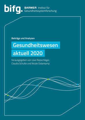 BARMER Gesundheitswesen aktuell 2020 von Osterkamp,  Nicole, Repschläger,  Uwe, Schulte,  Claudia