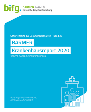 BARMER Krankenhausreport 2020 von Augurzky,  Boris, Decker,  Simon, Mensen,  Anne, Reif,  Simon