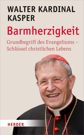 Barmherzigkeit von Kasper,  Prof. Walter