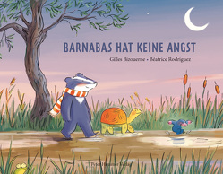 Barnabas hat keine Angst von Bizouerne,  Gilles, Rodriguez,  Béatrice