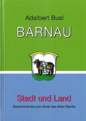 Bärnau von Busl,  Adalbert