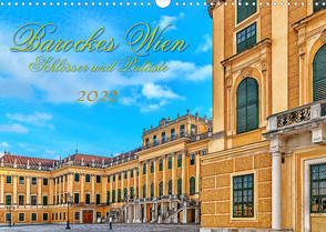 Barockes Wien, Schlösser und Paläste (Wandkalender 2022 DIN A3 quer) von Braun,  Werner