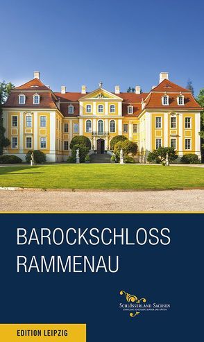 Barockschloss Rammenau von Dießner,  Falk, Donath,  Matthias