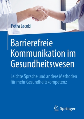 Barrierefreie Kommunikation im Gesundheitswesen von Jacobi,  Petra