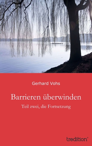 Barrieren überwinden von Vohs,  Gerhard