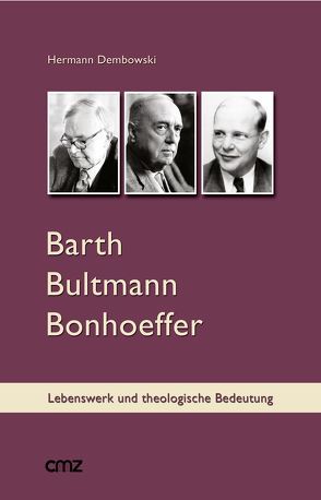 Barth Bultmann Bonhoeffer von Dembowski,  Hermann