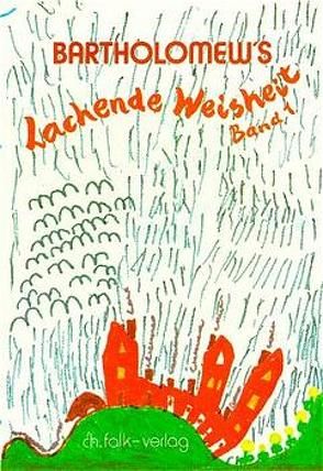 Bartholomew’s Lachende Weisheit von Bartholomew, Rassmann,  Anna Ch