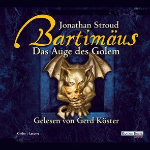 Bartimäus – Das Auge des Golem von Jung,  Gerald, Köster,  Gerd, Orgaß,  Katharina, Stroud,  Jonathan