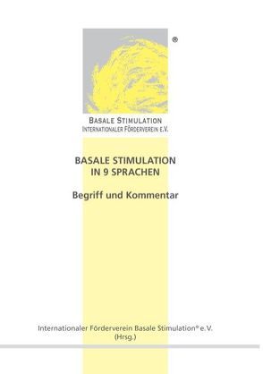 Basale Stimulation® in 9 Sprachen von Internationaler Förderverein Basale Stimulation® e. V.