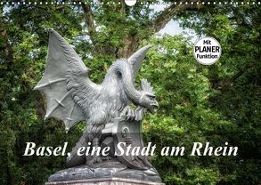 Basel, eine Stadt am RheinCH-Version (Wandkalender 2018 DIN A3 quer) von Gaymard,  Alain