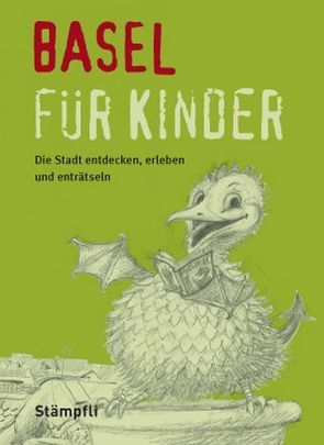 Basel für Kinder von Frei,  Martina, Verdegaal,  Joke