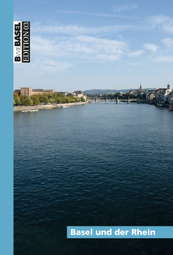 Basel und der Rhein von Lienhard,  Christian, Widmer,  Christiane