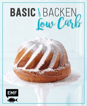 Basic Backen – Low Carb von Javurek,  Stefanie