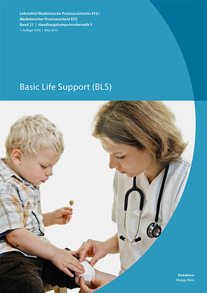 Basic Life Support – Therapeutische Massnahmen Teil 2 von Bieri,  Meggy