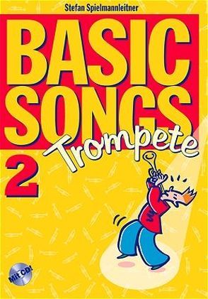 Basic Songs 2 / Basic Songs 2 von Spielmannleitner,  Stefan