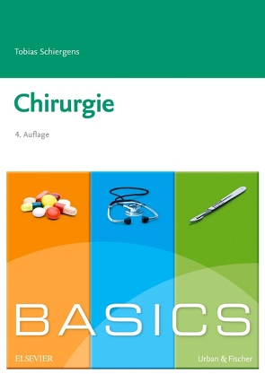 BASICS Chirurgie von Elsberger,  Stefan, Schiergens,  Tobias