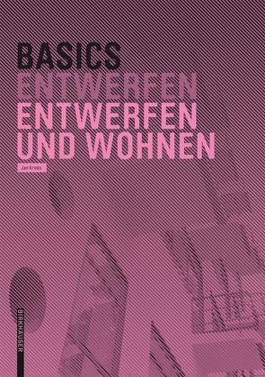 Basics Entwerfen und Wohnen von Krebs,  Jan