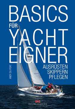 Basics für Yachteigner von Port,  Andy du