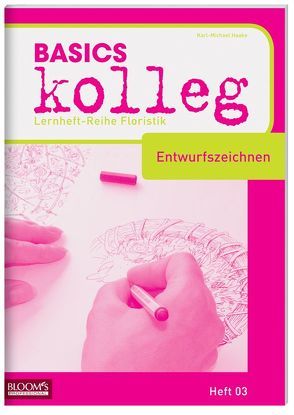 BASICS kolleg, Entwurfszeichnen von Haake,  Karl-Michael